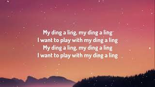 My Ding A Ling  Firenetic Remix Lyrics my ding A Ling My Ding A Ling Tiktok Remix [upl. by Rocker]