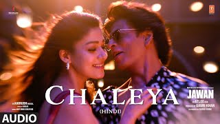 JAWAN Chaleya Full Song  Shah Rukh Khan  Nayanthara  Atlee  Anirudh  Arijit Singh  shilpa R [upl. by Elli799]