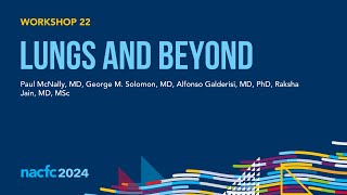 NACFC 2024  W22 Lungs and Beyond [upl. by Wittenburg]