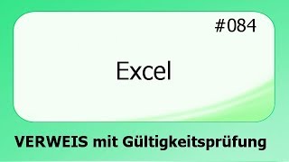 Excel 084 VERWEIS mit Gültigkeitsprüfung deutsch [upl. by Bradan]