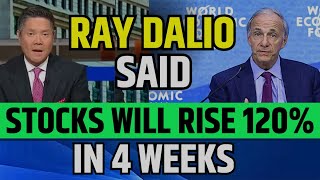 Ray Dalio Said Stocks Will Rise 120 in 4 Weeks  Bridgewater Stock Market Prediction [upl. by Healy426]