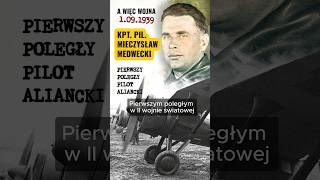 Pierwszy poległy pilot aliancki w II wojnie światowej  kpt Medwecki historia ww2 wojna polska [upl. by Ribak]