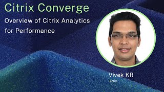 Overview of Citrix Analytics for Performance [upl. by Gathard]