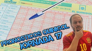 QUINIGOL JORNADA 17 ⚽ ANALISIS Y PRONOSTICOS [upl. by Eirhtug]