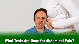 What Tests Are Done for Abdominal Pain [upl. by Sonny]