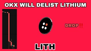 LITH COIN PRICE DROPPED IN SEPTEMBER 2024‼️ OKX WILL DELIST LITHIUM CRYPTO‼️ NEW LOWS POSSIBLE [upl. by Noevad]