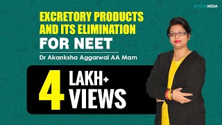 Excretory Products and its Elimination  NEET  Dr Akanksha Aggarwal AA Mam [upl. by Auric]