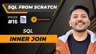 16  INNER JOIN in SQL  Complete Tutorial  SQL from Scratch sql 2024 [upl. by Rowan137]