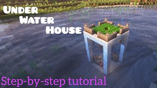 Building an Epic Underwater House in Minecraft [upl. by Ais]