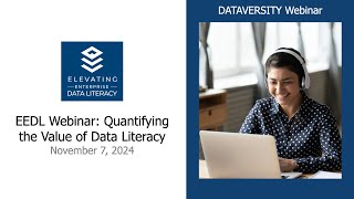 Elevating Enterprise Data Literacy Quantifying the Value of Data Literacy [upl. by Elehcim]