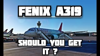 FENIX A319 Review [upl. by Irena]