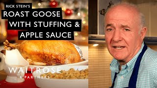 Rick Steins Roast Goose With Stuffing And Apple Sauce  Waitrose [upl. by Alled292]