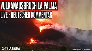 Vulkanausbruch La Palma  Live  Deutscher Kommentar [upl. by Yeleak]