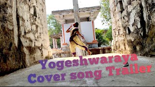 Yogeshwaraya song Cover  Teaser [upl. by Aliuqa]