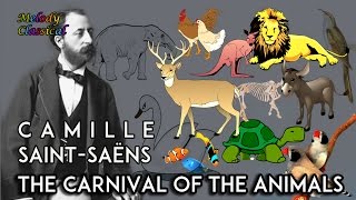 ♬ Camille SaintSaëns ♯ The Carnival of the Animals complete  Le Carnaval des Animaux ♯ HQ [upl. by Haididej]