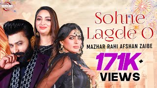 Sohne Lagde O  Mazhar Rahi x Afshan Zaibe  New Punjabi Song Official Video [upl. by Ward]