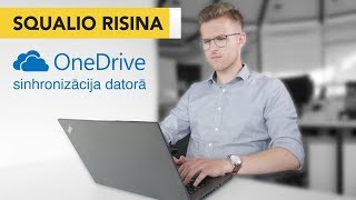 Squalio risina OneDrive sinhronizācija datorā [upl. by Toile]