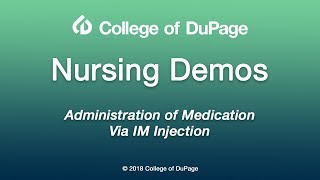 Nursing Demos Administration of Medication via IM Injection [upl. by Otir437]