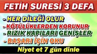 FETİH SURESİ 3 DEFA DİNLE En Etkili Dualar [upl. by Costanza]