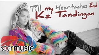 KZ Tandingan  Till My Heartaches End Audio 🎵 [upl. by Airtemak]