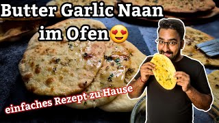 Naan Brot Rezept  Indisches Brot mit KnoblauchKoriander  Garlic Naan Brot im Ofen  GetSpiced [upl. by Anirroc729]