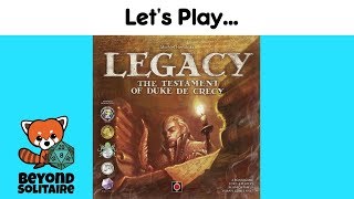 Lets Play — Legacy The Testament of Duke de Crecy Solo — Part 1 [upl. by Perreault]