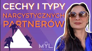 14 cech i 3 główne typy partnerów narcyzów [upl. by Inaflahk827]