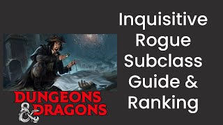 Inquisitive Rogue Subclass Guide and Power Ranking in DampD 5e  HDIWDT [upl. by Anomis]