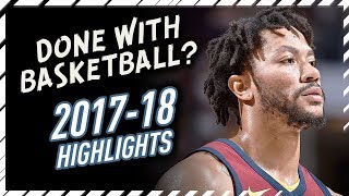 Derrick Rose Leaves Cavaliers Early Offense Highlights 20172018  Is He Retiring [upl. by Maison781]