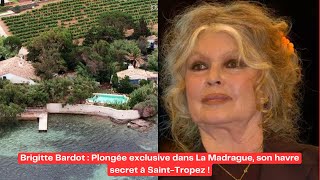 Brigitte Bardot  Plongée exclusive dans La Madrague son havre secret à SaintTropez [upl. by Berman45]