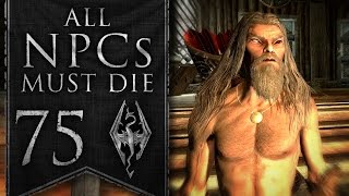 Skyrim All NPCs Must Die 75  Maximum Hell Back In Action [upl. by Benetta]