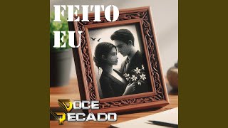 Feito Eu [upl. by Rashidi80]