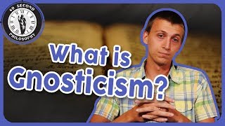 What is Gnosticism [upl. by Eneleh]