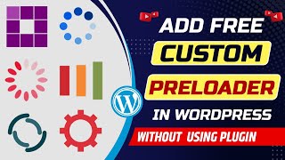 How to add preloader in WordPress website without plugin Add custom preloader for website [upl. by Anilegnave]