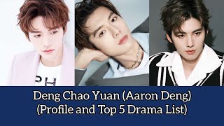 Deng Chao Yuan 邓超元 Aaron Deng Profile and Top 5 Drama List  Meeting You Loving You 2021 [upl. by Kcirdes]