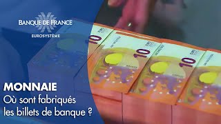 Où sont fabriqués les billets de banque   Banque de France [upl. by Wiese]