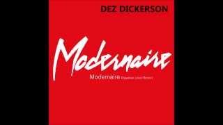 Dez Dickerson  Modernaire Egyptian Lover Remix [upl. by Anet]