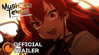 Mushoku Tensei Jobless Reincarnation  OFFICIAL TRAILER [upl. by Eltsyrc]