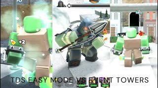 EASY MODE VS EVENT TOWERSEXE TDSROBLOX [upl. by Yaeger]