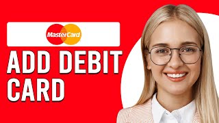 How To Get Mastercard Debit Card How To Apply For A Mastercard Debit Card [upl. by Barlow154]