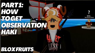 Unleashing Power How to Get observation Haki Blox fruits [upl. by Yaja]