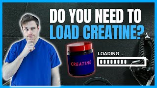 Do You Need To Load Creatine Should You The Evidence [upl. by Shawna464]