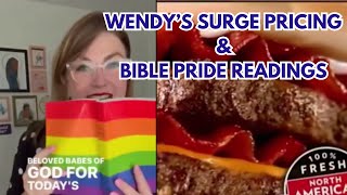 Wendys is more like Uber with surge pricing female priests corrupt church with pride Bible readings [upl. by Jovia]