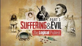 Suffering and Evil The Logical Problem [upl. by Aicarg]