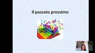 Il passato prossimo Lezione di italiano per stranieri [upl. by Aserret]