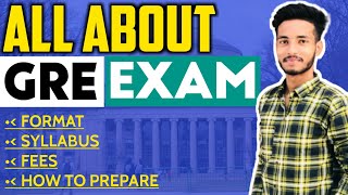 GRE Exam 2022  Complete details of GRE exam in hindi  Format  Syllabus  Books  Fees  Pattern [upl. by Lledrev]