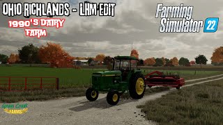 Harvest and hay 1990s Ohio Richlands  LHM EDIT  Farming simulator 22 [upl. by Animaj]