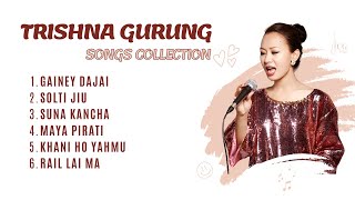 Trishna Gurung Songs Collection [upl. by Tound]