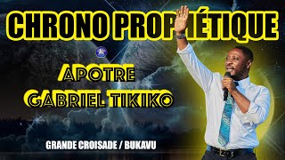 CHRONO PROPHETIQUE PAR APOTRE GABRIEL TIKIKO [upl. by Aibat290]