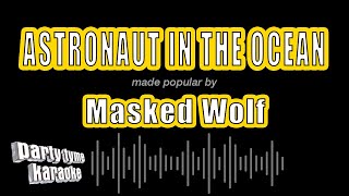 Masked Wolf  Astronaut In The Ocean Karaoke Version [upl. by Taddeusz]